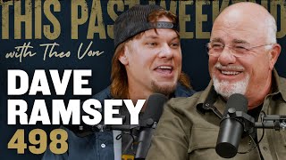 Dave Ramsey  This Past Weekend w Theo Von 498 [upl. by Jeni622]