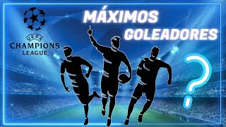 ¿Quienes son los MAXIMOS GOLEADORES de la CHAMPIONS LEAGUE [upl. by Keene]