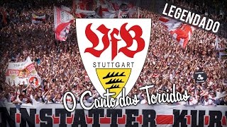 Oh VfB hier im Stadion  Stuttgart ALE Legendado GEPT [upl. by Dunton]