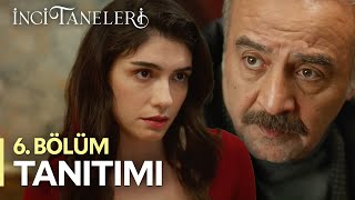 İnci Taneleri – 6 Bölüm Tanıtımı [upl. by Gualtiero]