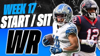 2023 Fantasy Football  MUST Start or Sit Week 17 Wide Receivers  Every Match Up [upl. by Nadruoj]