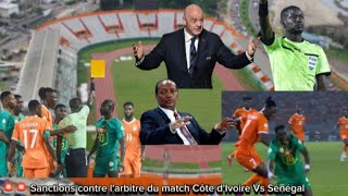 🚨🚨🚨 La FIFA Sanctionne larbitre du match Côte dIvoire vs Sénégal [upl. by Ellehcit914]