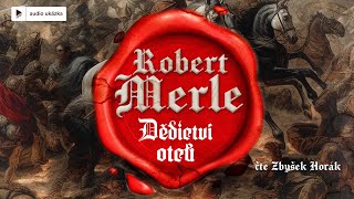 Robert Merle  Dědictví otců  Audiokniha [upl. by Anwad]