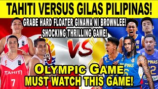 GILAS PILIPINAS vs TAHITI Kai Sotto Abando at Brownlee Perfect Tandem ng Pinas Olympic 2k24 [upl. by Serles351]