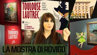 Recensione della MOSTRA su TOULOUSELAUTREC a Rovigo [upl. by Eniksre162]