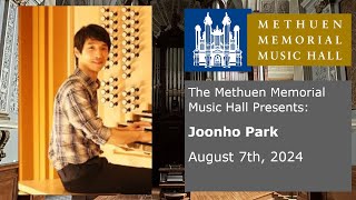 Joonho Park  Organ Concert  August 7th 2024 [upl. by Reywas549]