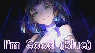 Nightcore→ Im Good Blue Spanish Version Laleska [upl. by Emya]