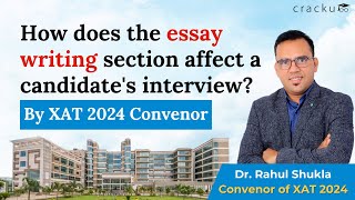 How does the essay writing section affect a candidates interview By XAT 2024 Convenor [upl. by May]