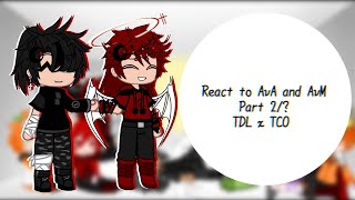 React to AvA and Hollow HeadGacha clubSariდCutialanbecker🇻🇳🇺🇲TDL x TCO [upl. by Esahc]