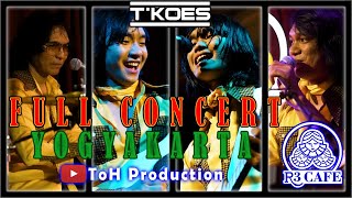 TKOES  LIVE at R3 CAFE YOGYAKARTA FULL CONCERT 08 OKTOBER 2022 [upl. by Ttayh]