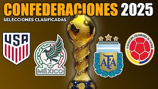 🏆COPA CONFEDERACIONES 2025  Estas serian las Selecciones Clasificadas [upl. by Eimak]