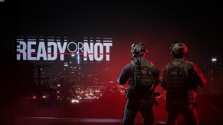 Ready or Not Gameplay and Impressions  Ready or Not EP 2 [upl. by Conner928]