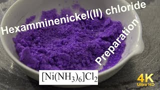 Preparation of HexamminenickelII chloride [upl. by Gnivre]