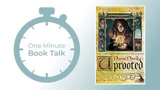 UPROOTED  One Minute Book Talk [upl. by Durwin]