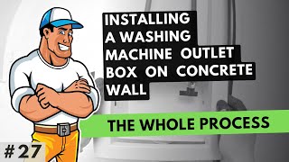 Installing Washing Machine Outlet Box on Concrete Wall  The Whole Installation Process [upl. by Norty]