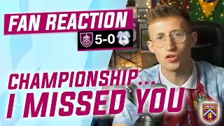 Fan Reaction  BURNLEY 50 CARDIFF  😍 Vizeh quotThe Championship Ive missed youquot [upl. by Ani877]