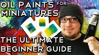 OIL PAINTS for miniatures ULTIMATE beginner guide [upl. by Emelin]