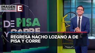 ¡Está de regreso Nacho Lozano a DPC [upl. by Hulen80]