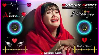 👌Wo ladki nahi zindagi hai meri 💔😥 Hindi Dj Remix  Hard 🎧Bass  Heart 💔Broken  Hello Dj Remix [upl. by Kahl786]