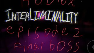 RobloxInterliminality episode 2 Final Boss Chase Scene [upl. by Lemmor]