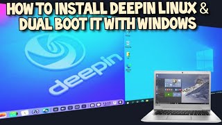 Install Deepin and Dual Boot it with Windows 2021 Guide [upl. by Ulah601]