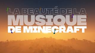 La BEAUTÉ de la musique de MINECRAFT [upl. by Deryl]