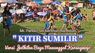 KITIR SUMILIR versi Jathilan Bayu Manunggal [upl. by Klemperer61]