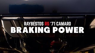 Raybestos 71 Camaro RS quotBraking Powerquot [upl. by Reinhardt]