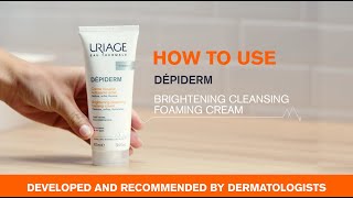 Uriage Depiderm brightening cleansing foaming cream  How to Use [upl. by Amund]