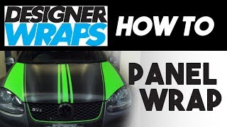 Designer Wraps How To Series  Full Panel [upl. by Ayana859]