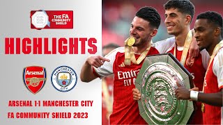 Extended Highlights Arsenal 11 41 Pens Manchester City Community Shield 2023 [upl. by Ynnad]