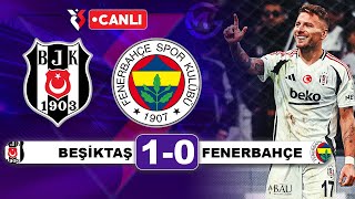 Beşiktaş 10 Fenerbahçe  Süper Lig Canlı Yayın [upl. by Notrub]