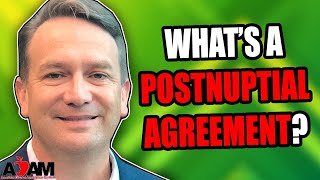 What is a Postnuptial Agreement [upl. by Anerbes]