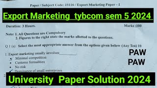 Oct 2024 UNIVERSITY PAPER SOLUTION Export Marketing exam tybcom sem5 PAPER SOLUTION ark sir [upl. by Nwotna]