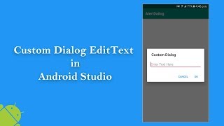 Custom Dialog EditText in Android Studio  Part 3 [upl. by Karena970]