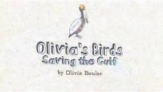 Olivias Birds Saving the Gulf [upl. by Ayota]