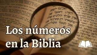 Los números en la Biblia  ¿Qué significado tienen [upl. by Auberon]