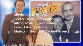 Dueto Riobamba  Rosario de besos Letra [upl. by Wobniar]