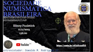 Entrevista com numismata Eliney Faustich [upl. by Anayik912]