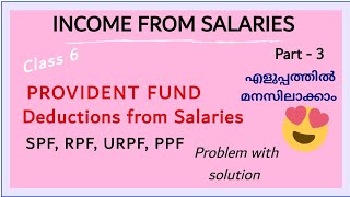 Income from Salaries  Provident fund  Deductions from Salaries  calculation of provident fund [upl. by Ynaffit941]