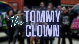 TOMMY THE CLOWN  RAISED IN THE HOOD 🔥 [upl. by Antoinetta127]