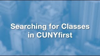 Searching for Classes in CUNYfirst [upl. by Ilhsa]