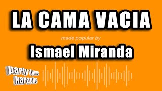 Ismael Miranda  La Cama Vacia Versión Karaoke [upl. by Riki443]