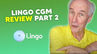 Lingo CGM Review Part Two [upl. by Gates342]