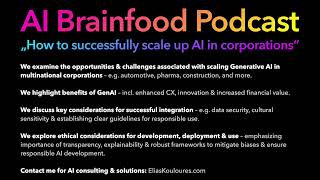 AI Brainfood Podcast quotHow to scale up GenAI in Corporationsquot [upl. by Halstead]