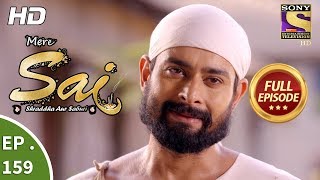 Mere Sai  Ep 159  Full Episode  4th May 2018 [upl. by Solegnave]