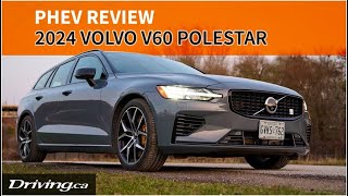 2024 Volvo V60 T8 Polestar Engineered  PHEV Review  Drivingca [upl. by Ehcor135]