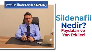 Sildenafil Nedir Faydaları ve Yan Etkileri Prof Dr Ömer Faruk Karataş [upl. by Kathrine]