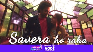 Savera  Music Video  Kaisi Yeh Yaariaan Season 4  Streaming Free on Voot [upl. by Amled]