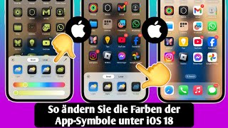 So ändern Sie die Farben von AppSymbolen auf dem iPhone – iOS 18 [upl. by Enellek]